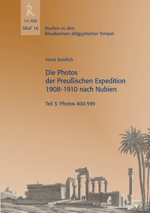 Beinlich, Horst: Die Photos der Preußischen Expedition 1908-1910 nach Nubien, Teil 3