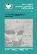 Donhauser, K., Irrgang, B., Klawitter, J., M. Kunz (Hg.), Krankenhaus-psychiatrie und Ethik