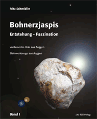Schmidlin, Fritz: Bohnerzjaspis – Entstehung – Faszination. Band I