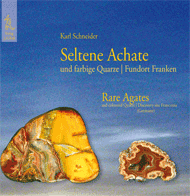 Schneider, Karl : Rare Agates and coloured Quartz