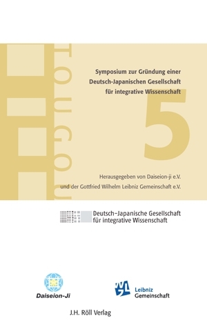 Daiseion-ji e.V. (Hg.), 5. Symposium: Modelle der Integration. Wissenschaft-Gesellschaft-Religion