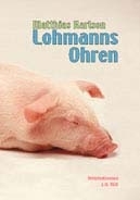 Karlson, Matthias: Lohmanns Ohren