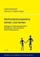 Schweizer, Gerd u. Selzer, Helmut M. (Hrsg.): Methodenkompetenz lehren und lernen ...