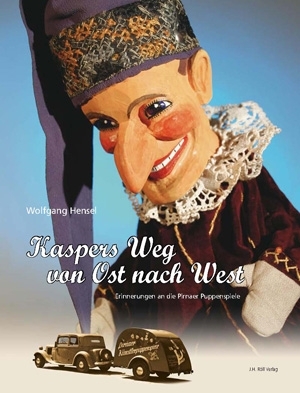 Hensel, Wolfgang: Kaspers Weg von Ost nach West