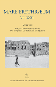 Tobi, Yosef: MARE ERYTHRÆUM Bd. VII (2008). Ein Jude im Dienst des Imams ...