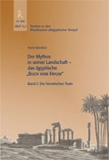 Beinlich, Horst: Der Mythos in seiner Landschaft - das ägyptische "Buch vom Fayum". Band 2