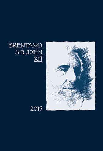 Baumgartner, Wilhelm, Fréchette, Guillaume (Hg.): Brentano Studien XIII - 2015/13