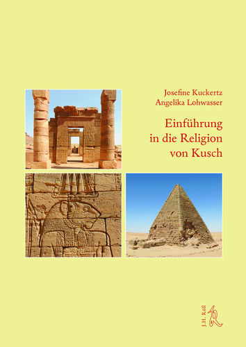 Kuckertz, Josefine / Lohwasser, Angelika: Einführung in die Religion von Kusch