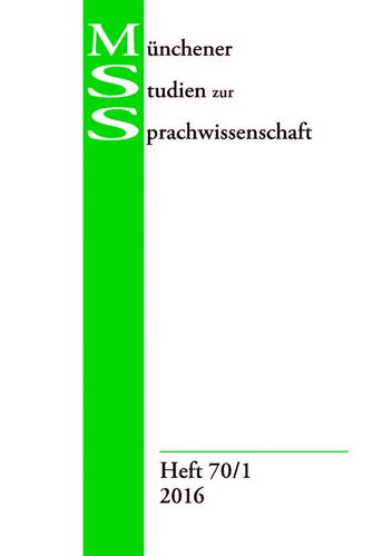 MSS: Münchener Studien zur Sprachwissenschaft Heft 70/1 (2016)