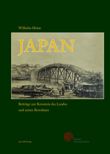 Heine, Wilhelm: Japan – Beiträge zur Kenntnis des Landes und seiner Bewohner