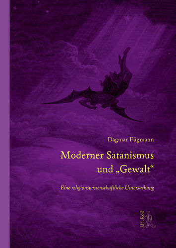 Dagmar Fügmann: Moderner Satanismus und "Gewalt". EIne religionswissenschaftliche Untersuchung.