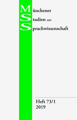MSS: Münchener Studien zur Sprachwissenschaft Heft 73,1 (2019)
