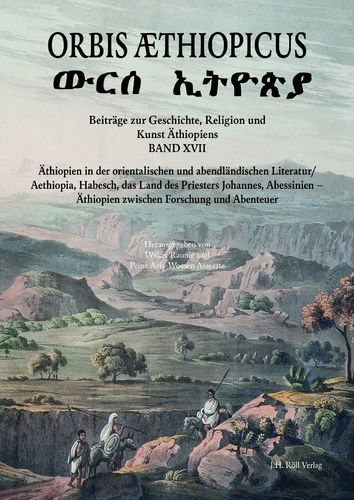Walter Raunig und Prinz Asfa-Wossen Asserate (Hg.): Orbis Æthiopicus XVII