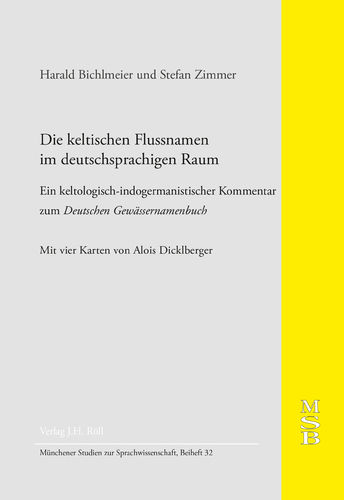 MSB 32 – Harald Bichlmeier, Stefan Zimmer: Die keltischen Flussnamen  im deutschsprachigen Raum.  …