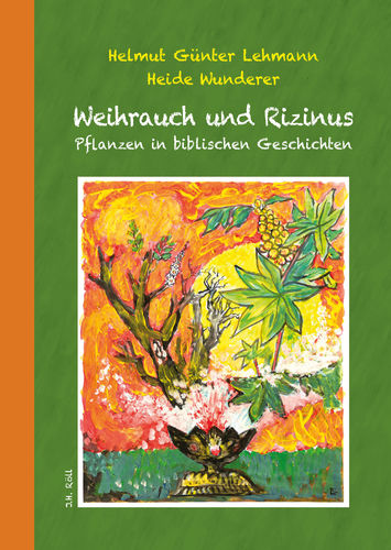 Lehmann H. G. / Wunderer H: Weihrauch und Rizinus